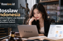Perkembangan teknologi digital telah mengubah berbagai sektor kehidupan, termasuk dunia pendidikan dan hukum. Di tengah meningkatnya kebutuhan akan akses pembelajaran hukum yang lebih modern, cepat, dan efisien, Rosslaw Indonesia hadir sebagai platform Digital Law Academy yang mengintegrasikan pendidikan hukum, teknologi kecerdasan buatan (Artificial Intelligence), serta berbagai sumber daya akademik dalam satu ekosistem digital